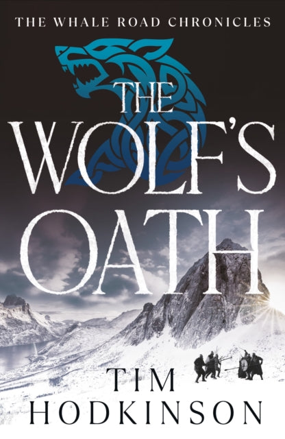 The Wolf's Oath - Tim Hodkinson