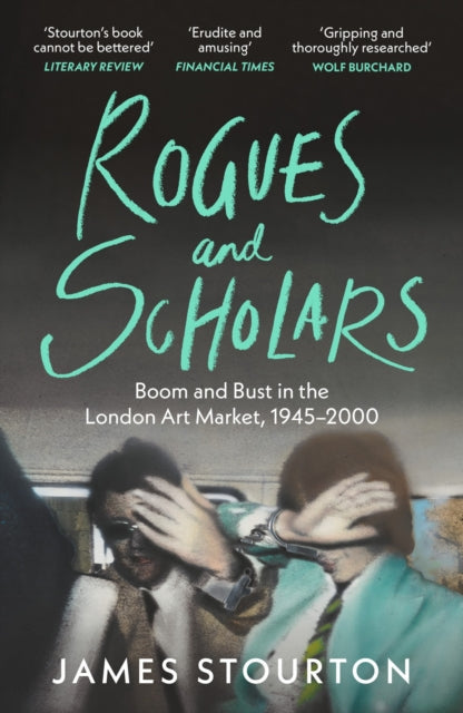 Front cover of Rogues and Scholars by James Stourton, paperback