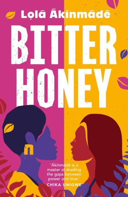 Bitter Honey : Discover your favourite new book club read - Lola Akinmade Akerstrom