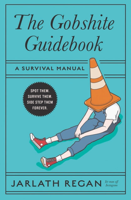 Front cover of The Gobshite Guidebook by Jarlath Regan, hardback