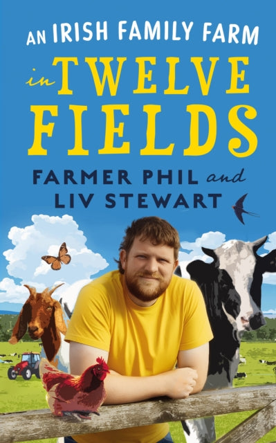 An Irish Family Farm in Twelve Fields - Liv Stewart