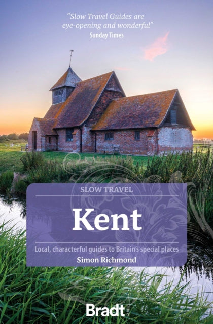 Kent (Slow Travel) - Simon Richmond