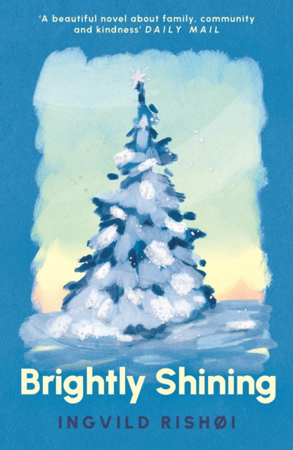 Brightly Shining : A Service 95/Dua Lipa Book Club Pick - Ingvild Rishoi