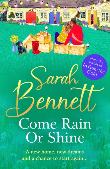 Front cover of Come Rain or Shine by Sarah Bennett, hardback
