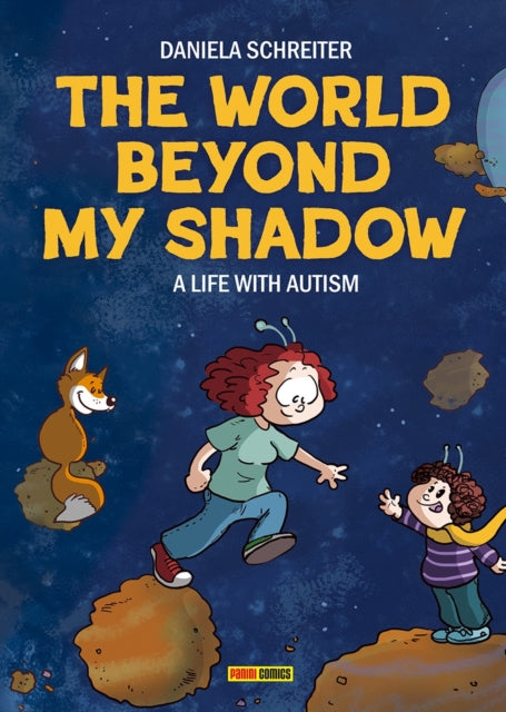 The World Beyond My Shadow : A Life With Autism - Daniela Schreiter