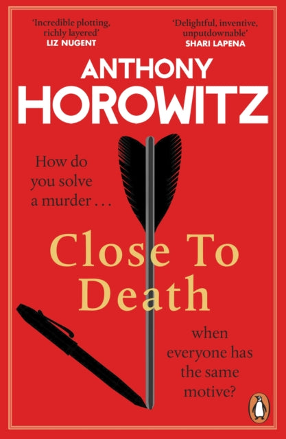 Close to Death : How do you solve a murder . when everyone has the same motive? (Hawthorne, 5) - Anthony Horowitz