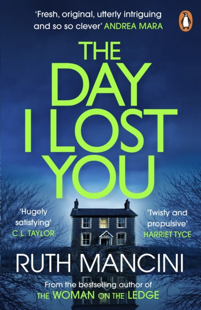 Front cover of The Day I Lost You by Ruth Mancini, paperback