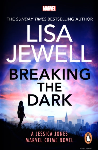 Breaking the Dark : A Jessica Jones Marvel Crime Novel - Lisa Jewell