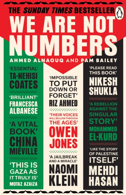 We Are Not Numbers : The Voices of Gaza's Youth - Ahmed Alnaouq