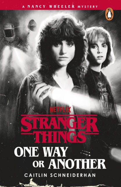 Stranger Things: One Way or Another - Caitlin Schneiderhan