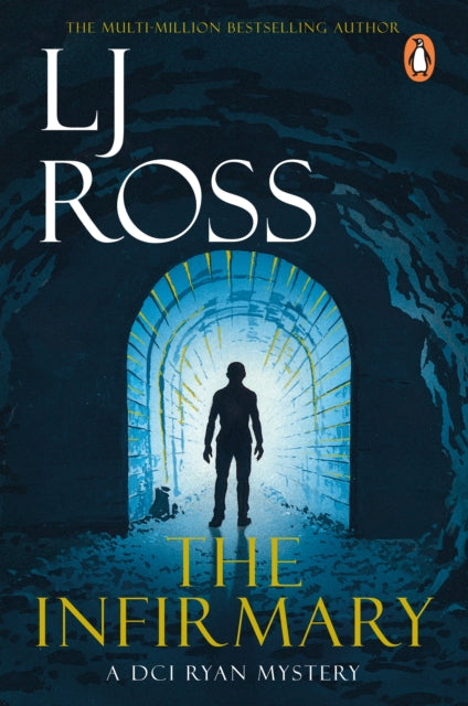 Front cover of The Infirmary by LJ Ross, paperback