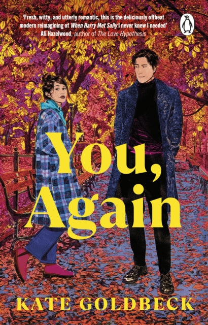 You, Again : The ultimate friends-to-lovers romcom inspired by When Harry Met Sally - Kate Goldbeck