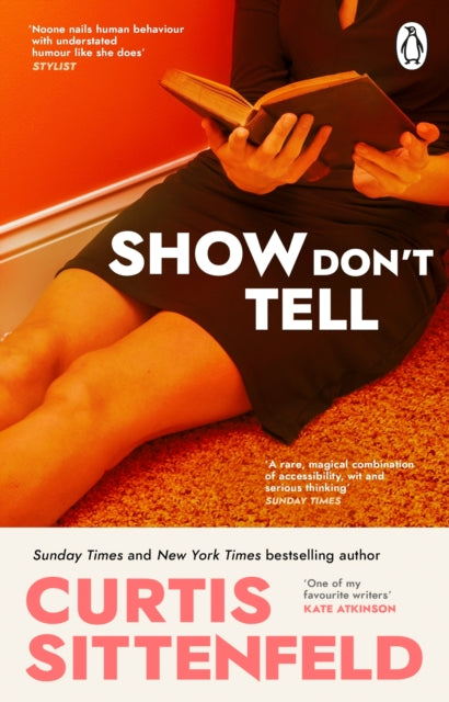 Front cover of Show Don't Tell by Curtis Sittenfeld, paperback
