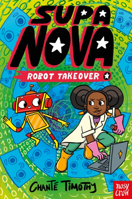Supa Nova: Robot Takeover - Chante Timothy