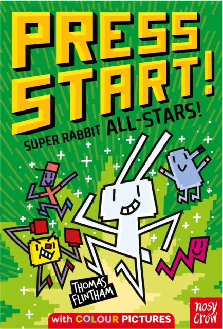 Front cover of Press Start! Super Rabbit All-Stars! by Thomas Flintham, paperback