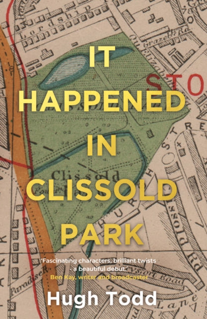 It Happened in Clissold Park - Hugh Todd