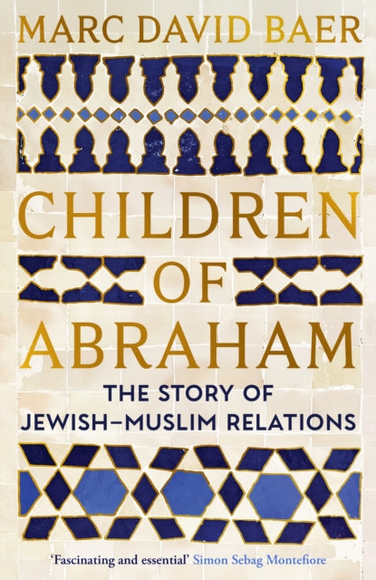 Front cover of Children of Abraham by Marc David Baer, hardback