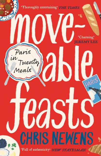 Front cover of Moveable Feasts by Chris Newens, paperback