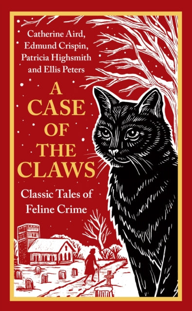 A Case of the Claws : Classic Tales of Feline Crime - Edmund Crispin