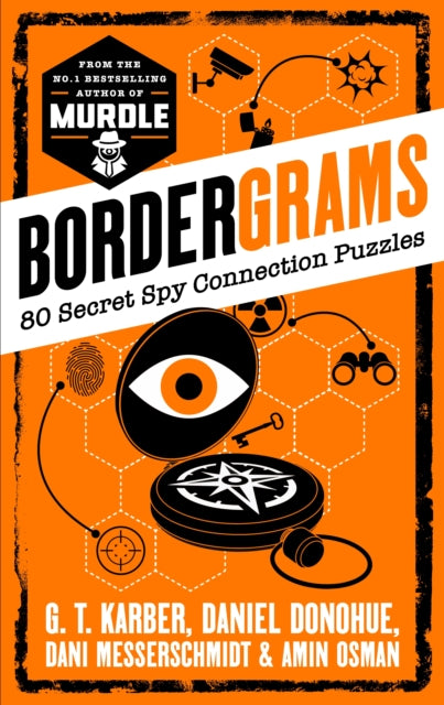 Bordergrams: FROM THE NO. 1 BESTSELLING AUTHOR OF MURDLE : 80 Secret Spy Connection Puzzles - Amin Osman
