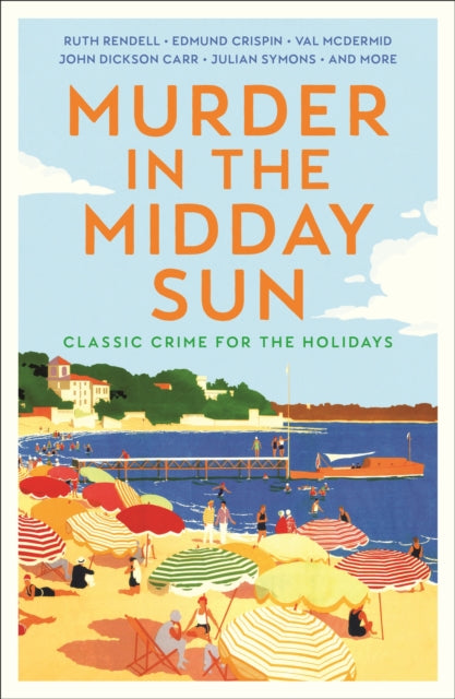 Murder in the Midday Sun : Classic Crime for the Holidays -