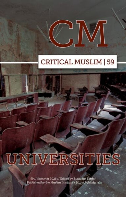 Critical Muslim 59 : Universities - Ziauddin Sardar