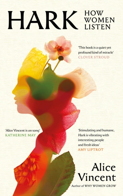 Front cover of Hark by Alice Vincent, hardback