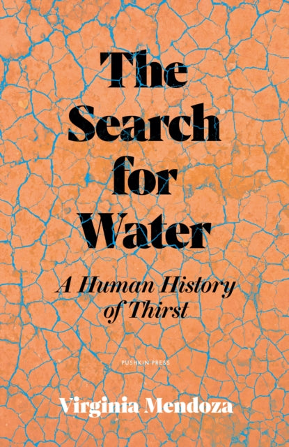 Front cover of The Search for Water by Virginia Mendoza, hardback