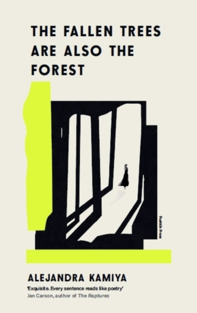 The Fallen Trees Are Also the Forest - Daniel Hahn