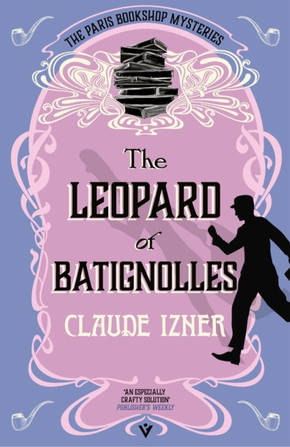 The Leopard of Batignolles : A Paris Bookshop Mystery - Lorenza Garcia