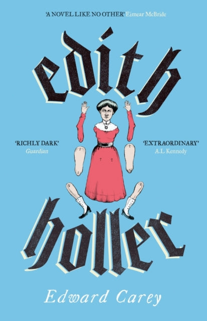 Front cover of Edith Holler by Edward Carey, paperback