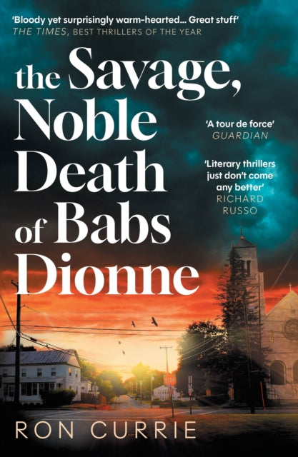 Front cover of The Savage, Noble Death of Babs Dionne by Ron Currie, paperback