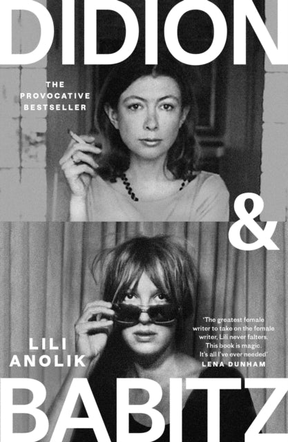 Front cover of Didion & Babitz by Lili Anolik, paperback