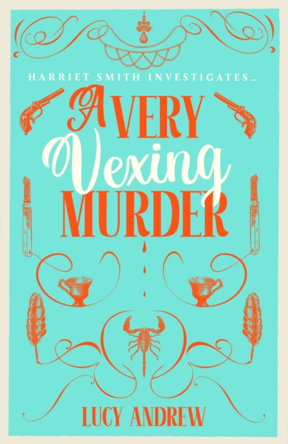 A Very Vexing Murder : A BRAND NEW utterly addictive cozy mystery set in the world of Jane Austen - perfect for fans of The Other Bennet Sister! - Lucy PhD Andrew