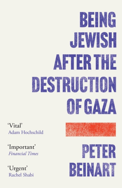 Being Jewish After the Destruction of Gaza - Peter Beinart