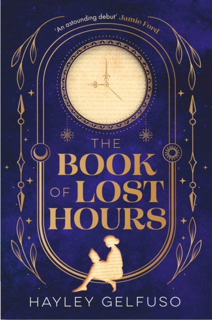 Front cover of The Book of Lost Hours by Hayley Gelfuso, paperback