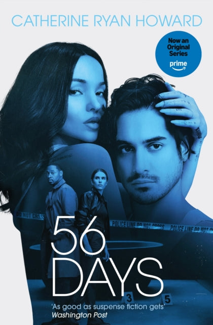 56 Days : The addictive bestselling psychological suspense thriller behind the NEW major Amazon Prime TV series from the author of The Nothing Man - Catherine Ryan Howard