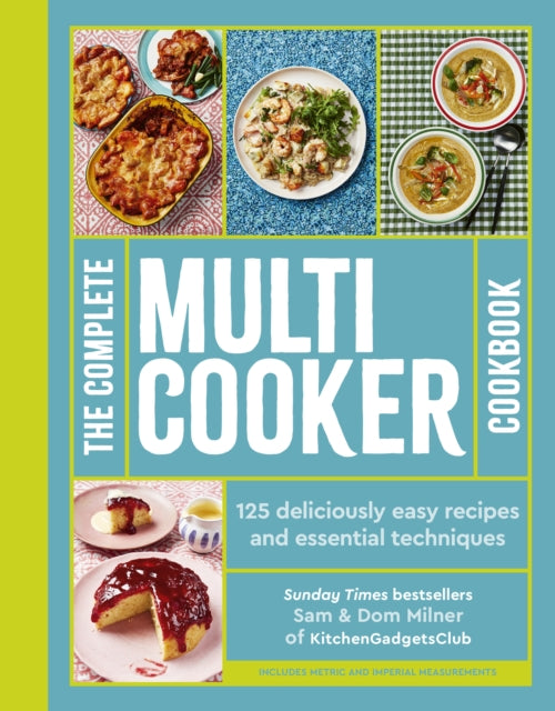 Front cover of The Complete Multicooker Cookbook by Dom Milner, hardback