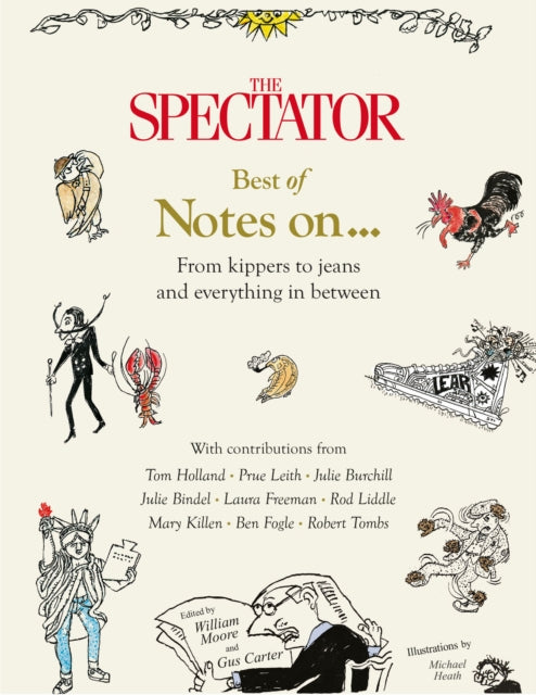 The Spectator Best of Notes On ... : From Kippers to Jeans and everything in between - Gus Carter