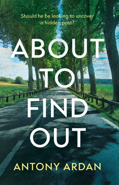 About to Find Out - Antony Ardan