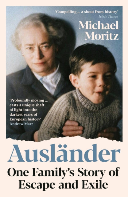 Auslander : One family's story of escape and exile - Michael Moritz