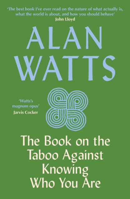 The Book on the Taboo Against Knowing Who You Are - Alan Watts