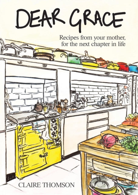 Front cover of Dear Grace by Claire Thomson, hardback
