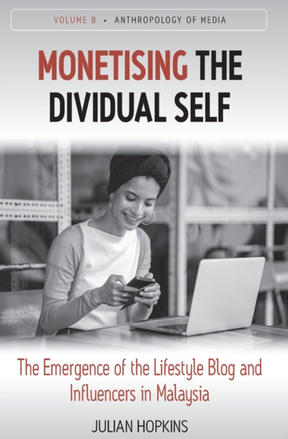 Front cover of Monetising the Dividual Self by Julian Hopkins, paperback