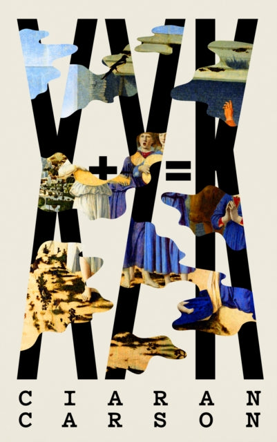 X+Y=K - Ciaran Carson