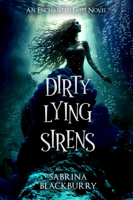 Dirty Lying Sirens - Sabrina Blackburry