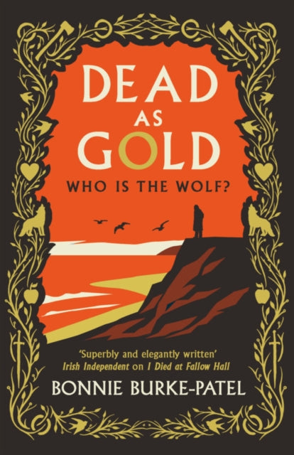 Dead as Gold : A beautifully wrought gothic crime novel of buried pasts and the fairytales that haunt us - Bonnie Burke-Patel
