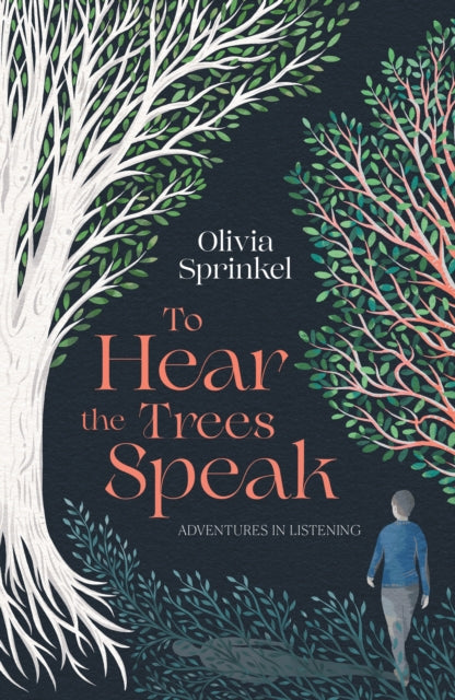 Front cover of To Hear The Trees Speak by Olivia Sprinkel, paperback
