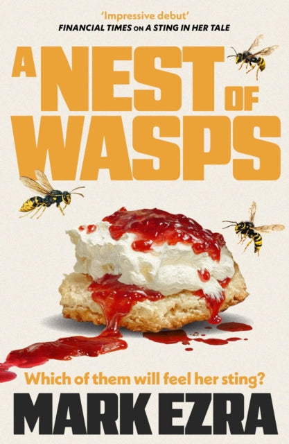 A Nest of Wasps : Gripping, dark and dryly funny, retired spy Felicity Jardine's second adventure - Mark Ezra