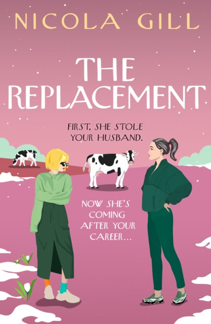 The Replacement : Funny, poignant, uplifting -- the perfect read for fans of Beth O'Leary and Sophie Kinsella - Nicola Gill